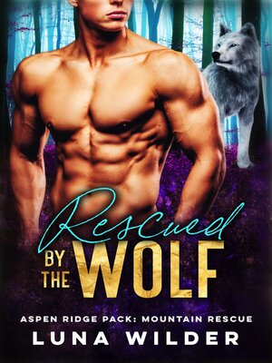 cover image of Rescued by the Wolf